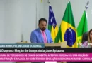 A Câmara de Cidade Ocidental aprovou hoje uma moção de congratulação e aplauso ao secretário Anderson Luciano de Carvalho