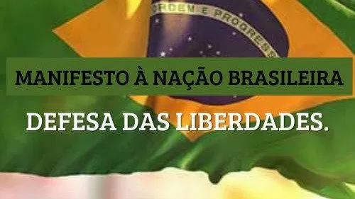 MANIFESTO À NAÇÃO BRASILEIRA - DEFESA DAS LIBERDADES