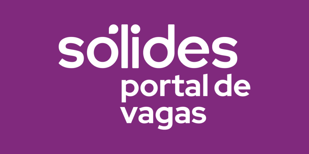 Comece 2024 empregado: Portal de Vagas da Sólides tem mais de 700 vagas em Brasília e cidades do Entorno